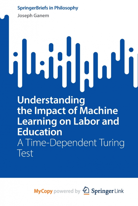 Understanding the Impact of Machine Learning on Labor and Education