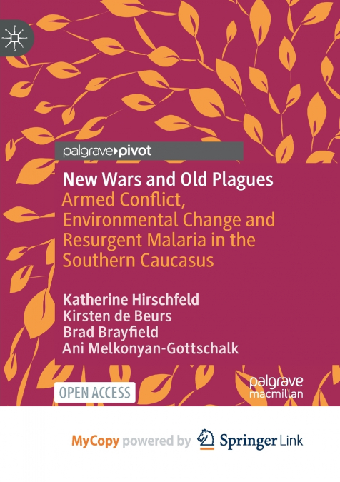New Wars and Old Plagues