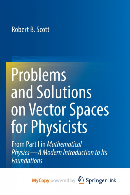 Problems and Solutions on Vector Spaces for Physicists