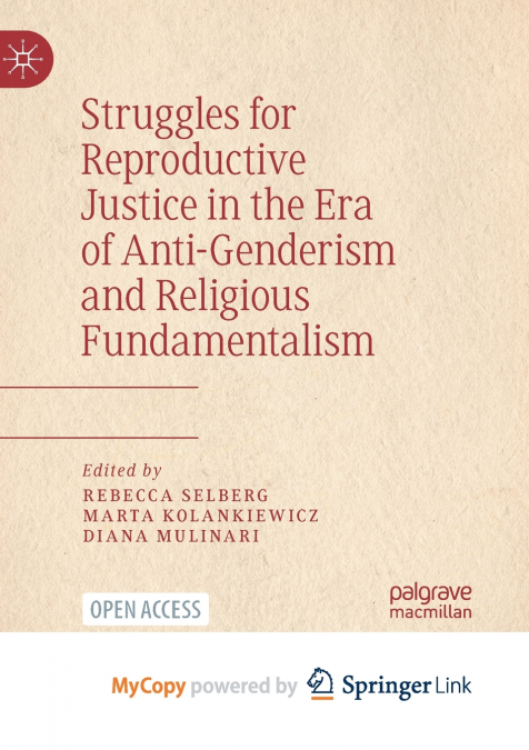 Struggles for Reproductive Justice in the Era of Anti-Genderism and Religious Fundamentalism