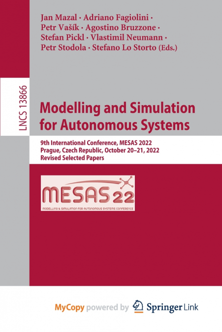 Modelling and Simulation for Autonomous Systems