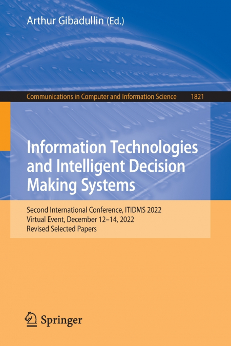 Information Technologies and Intelligent Decision Making Systems
