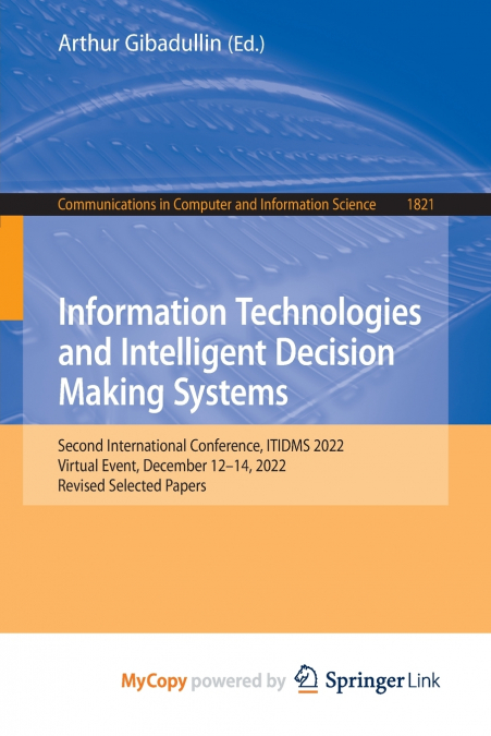 Information Technologies and Intelligent Decision Making Systems