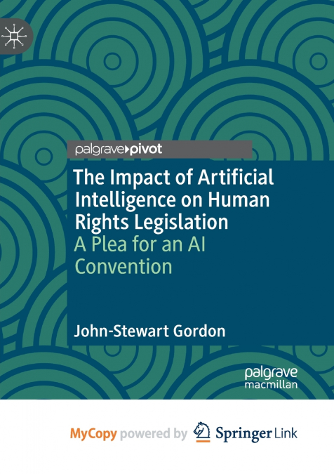 The Impact of Artificial Intelligence on Human Rights Legislation