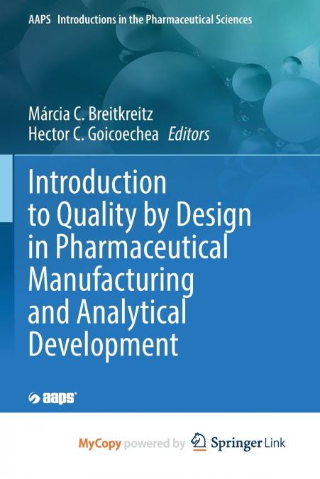Introduction to Quality by Design in Pharmaceutical Manufacturing and Analytical Development