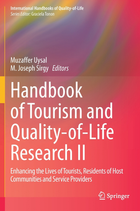 Handbook of Tourism and Quality-of-Life Research II