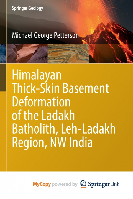 Himalayan Thick-Skin Basement Deformation of the Ladakh Batholith, Leh-Ladakh Region, NW India