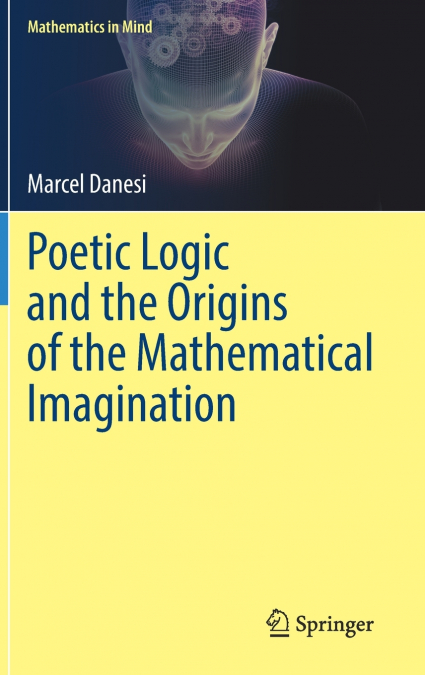 Poetic Logic and the Origins of the Mathematical Imagination