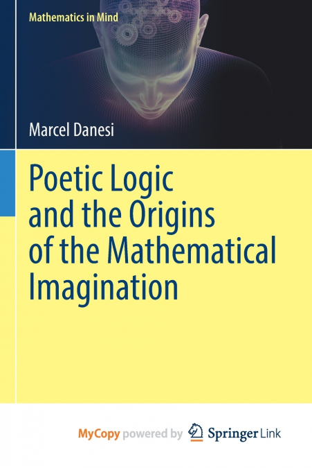 Poetic Logic and the Origins of the Mathematical Imagination
