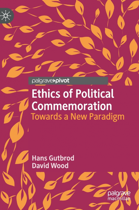 Ethics of Political Commemoration