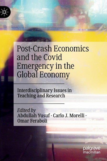 Post-Crash Economics and the Covid Emergency in the Global Economy