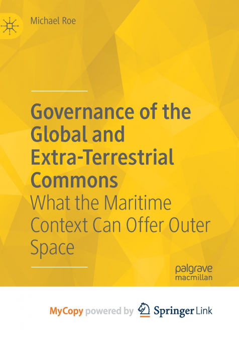 Governance of the Global and Extra-Terrestrial Commons