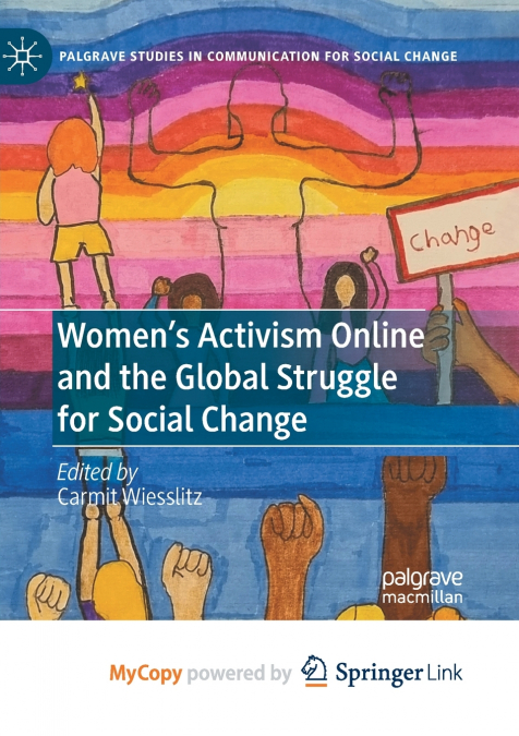 Women’s Activism Online and the Global Struggle for Social Change