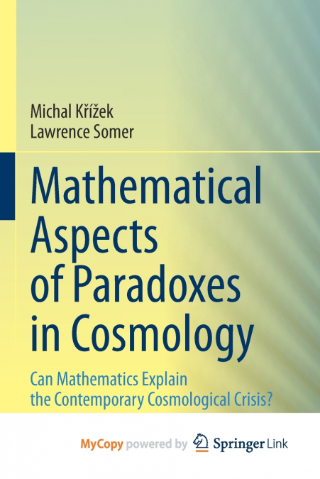 Mathematical Aspects of Paradoxes in Cosmology