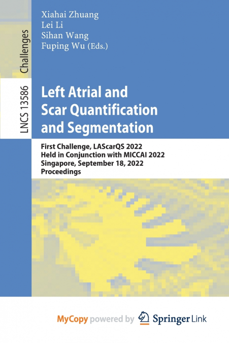Left Atrial and Scar Quantification and Segmentation