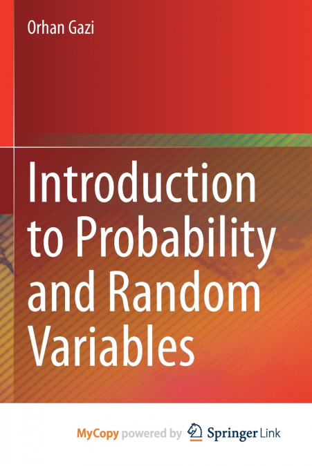 Introduction to Probability and Random Variables