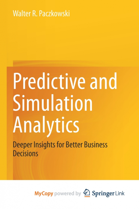 Predictive and Simulation Analytics