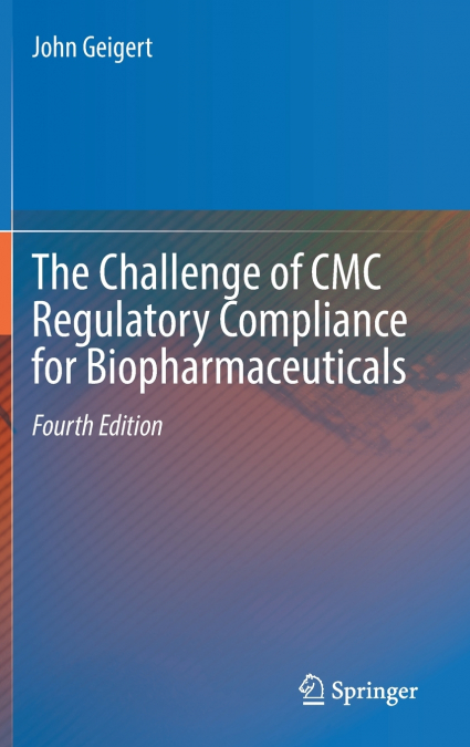 The Challenge of CMC Regulatory Compliance for Biopharmaceuticals