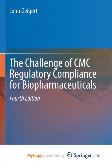 The Challenge of CMC Regulatory Compliance for Biopharmaceuticals