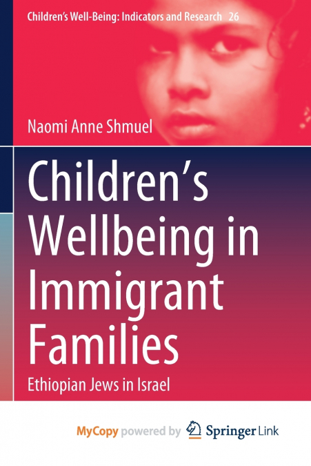 Children’s Wellbeing in Immigrant Families