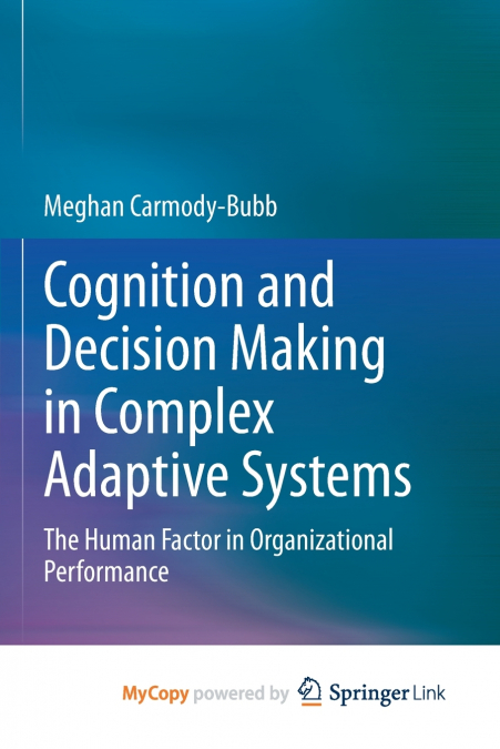 Cognition and Decision Making in Complex Adaptive Systems