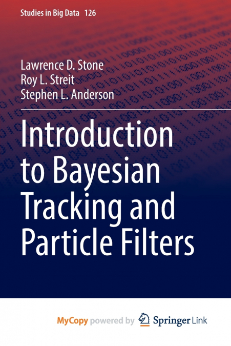 Introduction to Bayesian Tracking and Particle Filters
