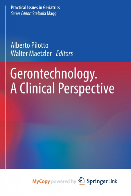 Gerontechnology. A Clinical Perspective