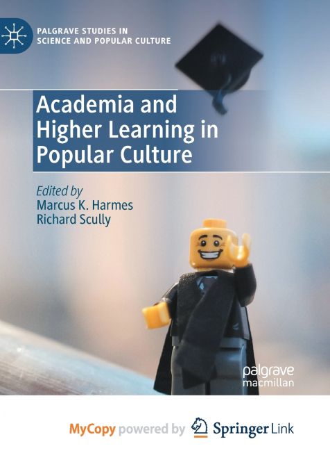 Academia and Higher Learning in Popular Culture