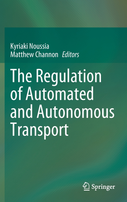 The Regulation of Automated and Autonomous Transport