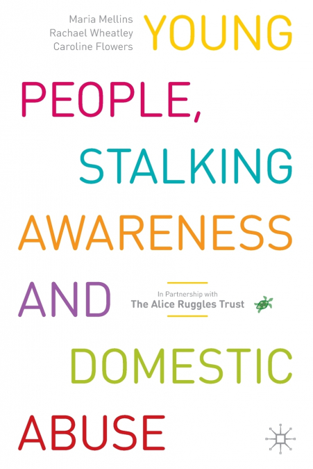 Young People, Stalking Awareness and Domestic Abuse