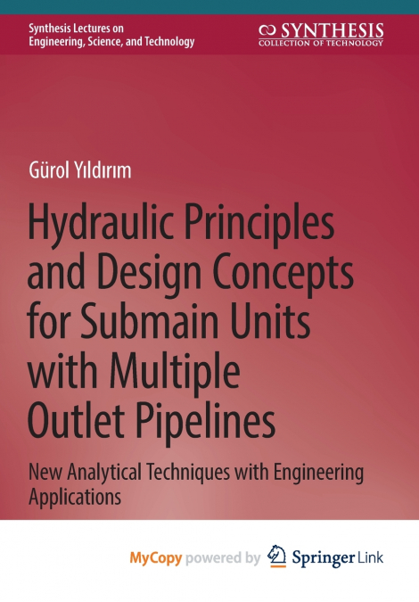 Hydraulic Principles and Design Concepts for Submain Units with Multiple Outlet Pipelines