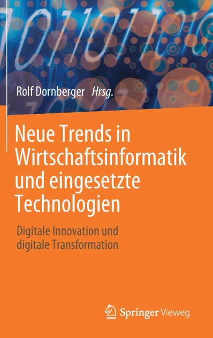 Neue Trends in Wirtschaftsinformatik und eingesetzte Technologien