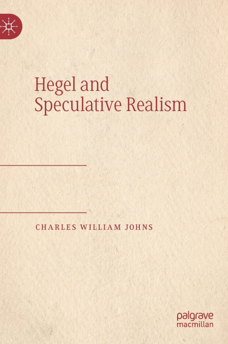 Hegel and Speculative Realism