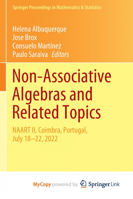Non-Associative Algebras and Related Topics