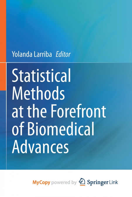 Statistical Methods at the Forefront of Biomedical Advances