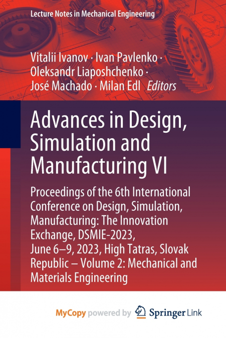Advances in Design, Simulation and Manufacturing VI