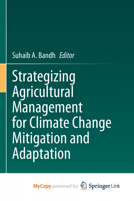 Strategizing Agricultural Management for Climate Change Mitigation and Adaptation