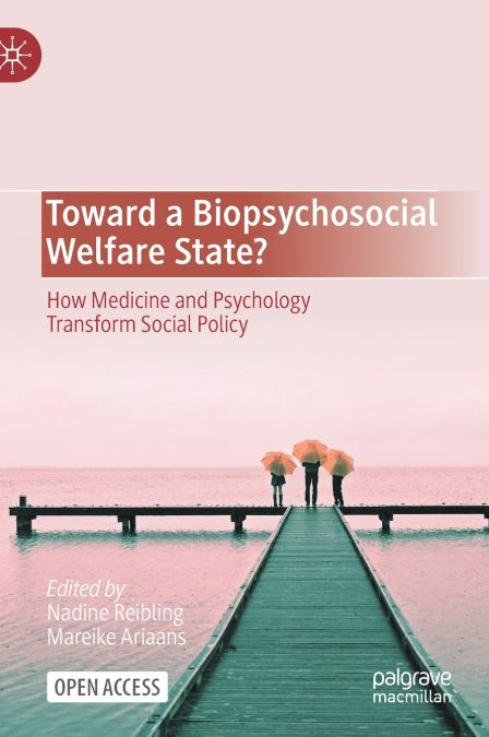 Toward a Biopsychosocial Welfare State?