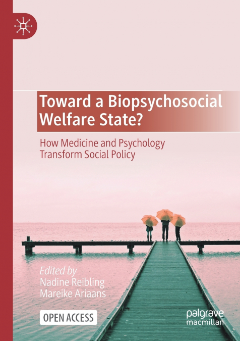 Toward a Biopsychosocial Welfare State?