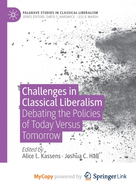 Challenges in Classical Liberalism