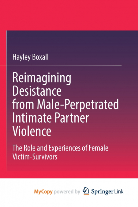 Reimagining Desistance from Male-Perpetrated Intimate Partner Violence