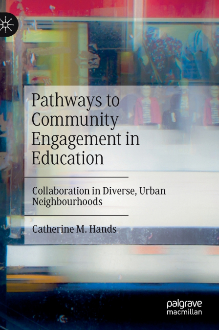 Pathways to Community Engagement in Education