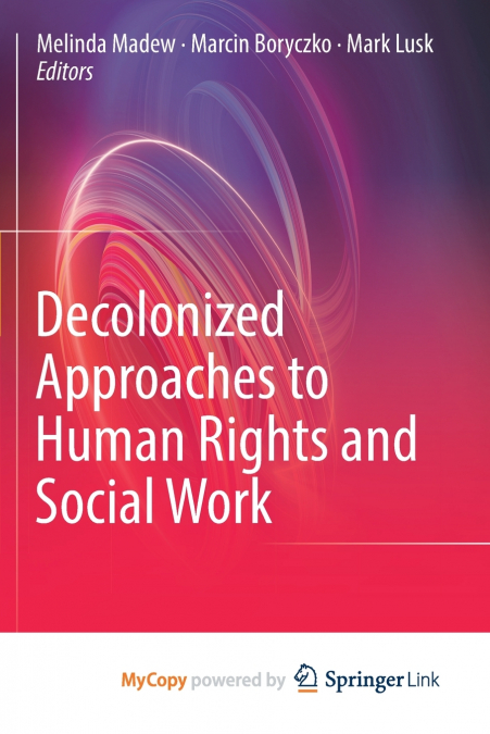 Decolonized Approaches to Human Rights and Social Work