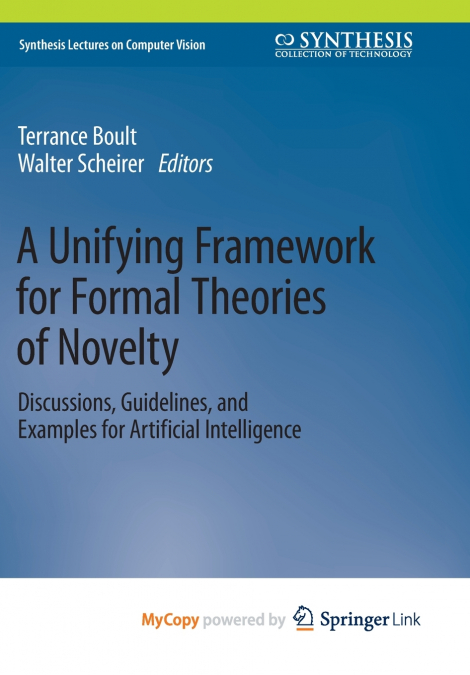 A Unifying Framework for Formal Theories of Novelty