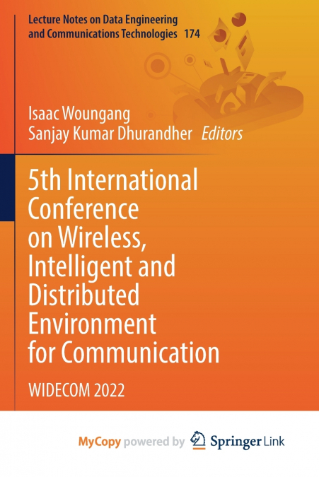 5th International Conference on Wireless, Intelligent and Distributed Environment for Communication