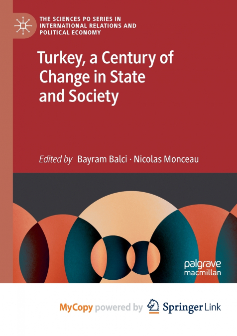 Turkey, a Century of Change in State and Society