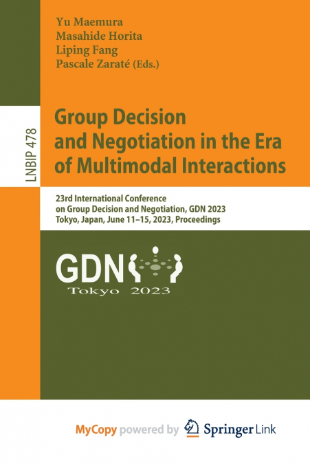 Group Decision and Negotiation in the Era of Multimodal Interactions