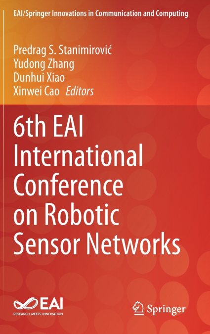6th EAI International Conference on Robotic Sensor Networks