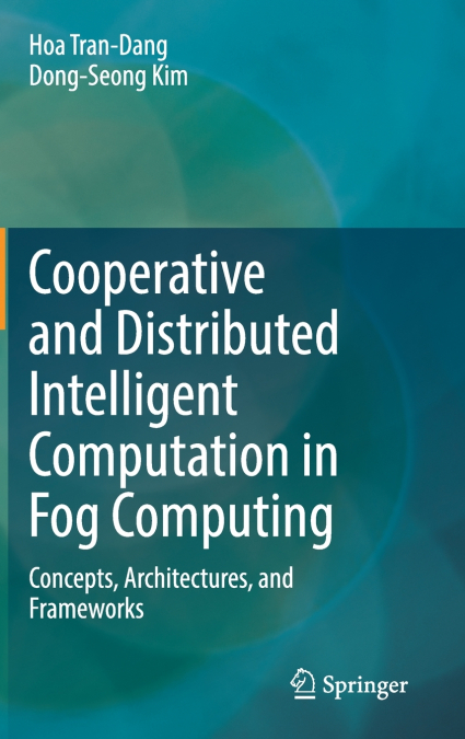 Cooperative and Distributed Intelligent Computation in Fog Computing