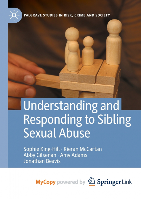 Understanding and Responding to Sibling Sexual Abuse